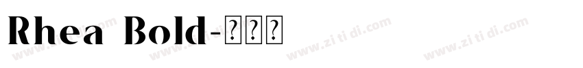 Rhea Bold字体转换